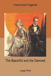 The Beautiful and the Damned