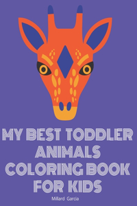 My Best Toddler Animals Coloring Book For Kids