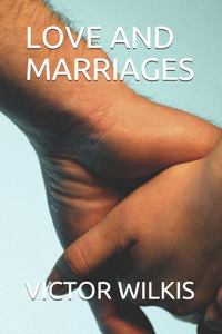 Love and Marriages