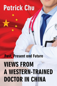 Views from a Western-Trained Doctor in China