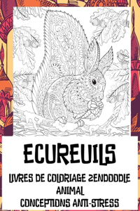 Livres de coloriage Zendoodle - Conceptions anti-stress - Animal - Écureuils