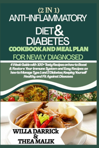 2 in 1 Anti-Inflammatory Diet & Diabetes Cookbook and Meal Plan for Newly Diagnosed