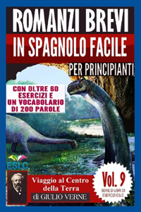 Romanzi brevi in spagnolo facile per principianti con oltre 60 esercizi e un vocabolario di 200 parole