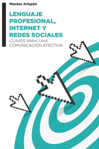 Lenguaje profesional, internet y redes sociales