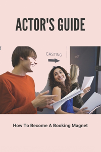 Actor's Guide