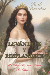 Levantate Y Resplandece