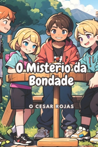 O Misterio da Bondade