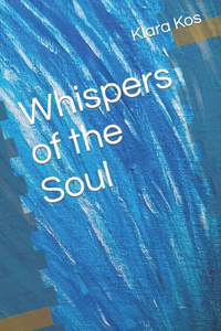 Whispers of the Soul