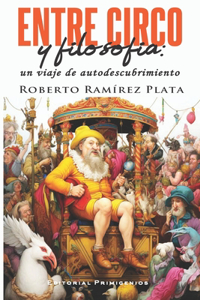 Entre circo y filosofía