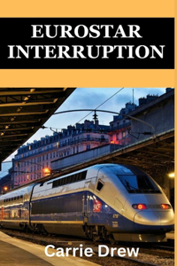 Eurostar Interruption