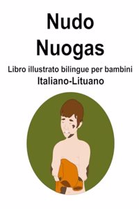 Italiano-Lituano Nudo / Nuogas Libro illustrato bilingue per bambini