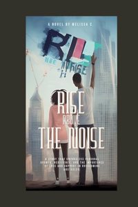 Rise Above the Noise