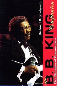 The B.B. King Companion: Four Decades of Commentary