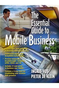 The Essential Guide to Mobile Business