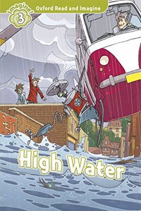 Oxford Read and Imagine: Level 3:: High Water audio CD pack