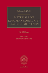 Bellamy and Child: Materials on European Community Law of Competition: 2010