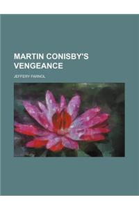 Martin Conisby's Vengeance