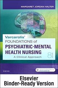 Varcarolis' Foundations of Psychiatric-Mental Health Nursing - Binder Ready