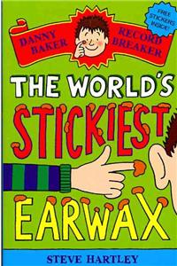 The World's Stickiest Earwax