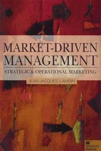 Market-driven Management: Strategic and Operational Marketing (Macmillan business)