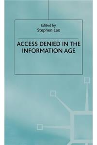 Access Denied in the Information Age