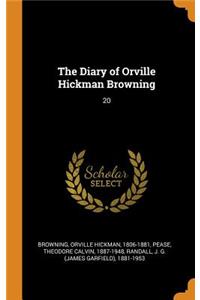 The Diary of Orville Hickman Browning