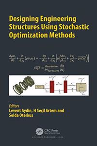 Designing Engineering Structures Using Stochastic Optimization Methods