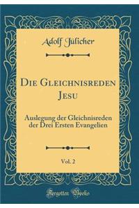 Die Gleichnisreden Jesu, Vol. 2