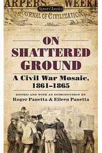On Shattered Ground