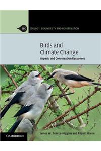 Birds and Climate Change: Impacts and Conservation Responses