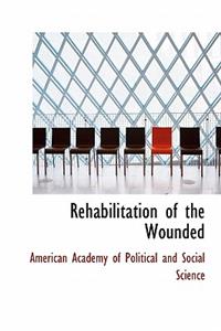 Rehabilitation of the Wounded