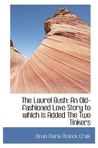 The Laurel Bush
