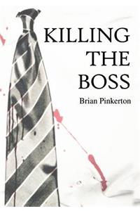 Killing the Boss