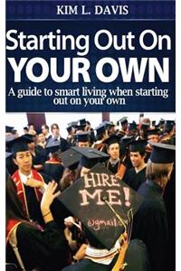 Starting Out On Your Own