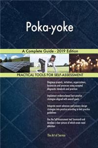 Poka-yoke A Complete Guide - 2019 Edition