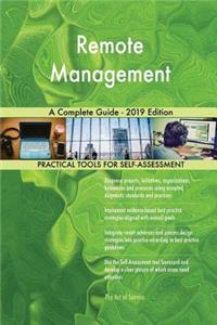 Remote Management A Complete Guide - 2019 Edition