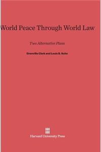 World Peace Through World Law