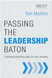 Passing the Leadership Baton