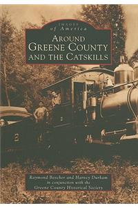 Around Greene County and the Catskills