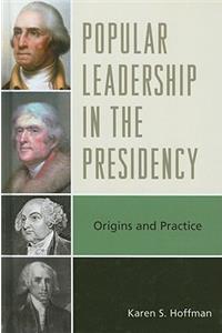 Popular Leadership in the Presidency