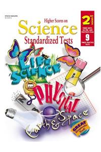 Steck-Vaughn Higher Scores on Science Standardized: Standardized Tests Grade 2 Science