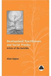 Development Practitioners and Social Process