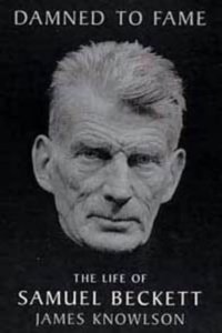 Damned to Fame: Life of Samuel Beckett