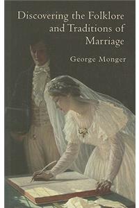 Discovering the Folklore and Traditions of Marriage