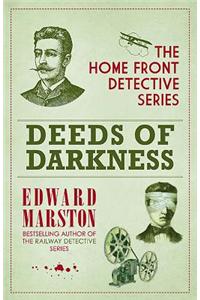 Deeds of Darkness: A Homefront Detective Mystery: A Homefront Detective Mystery