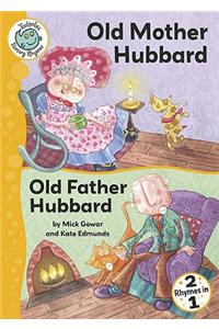 Tadpoles Nursery Rhymes: Old Mother Hubbard / Old Father Hubbard