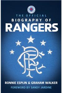 The Official Biography of Rangers