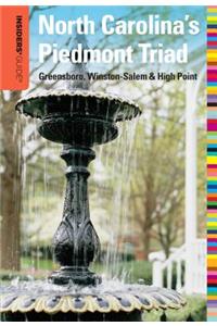 Insiders' Guide® to North Carolina's Piedmont Triad