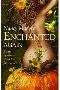 Enchanted Again