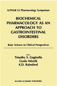 Biochemical Pharmacology as an Approach to Gastrointestinal Disorders